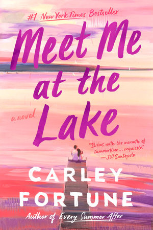 (Pre-Loved) Meet Me at the Lake by Carley Fortune